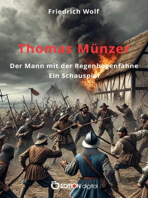 cover image of Thomas Münzer, der Mann mit der Regenbogenfahne